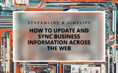 Updating Your Business Information: Streamline and Simplify