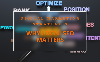 Digital Marketing Strategies: Why Local SEO Matters
