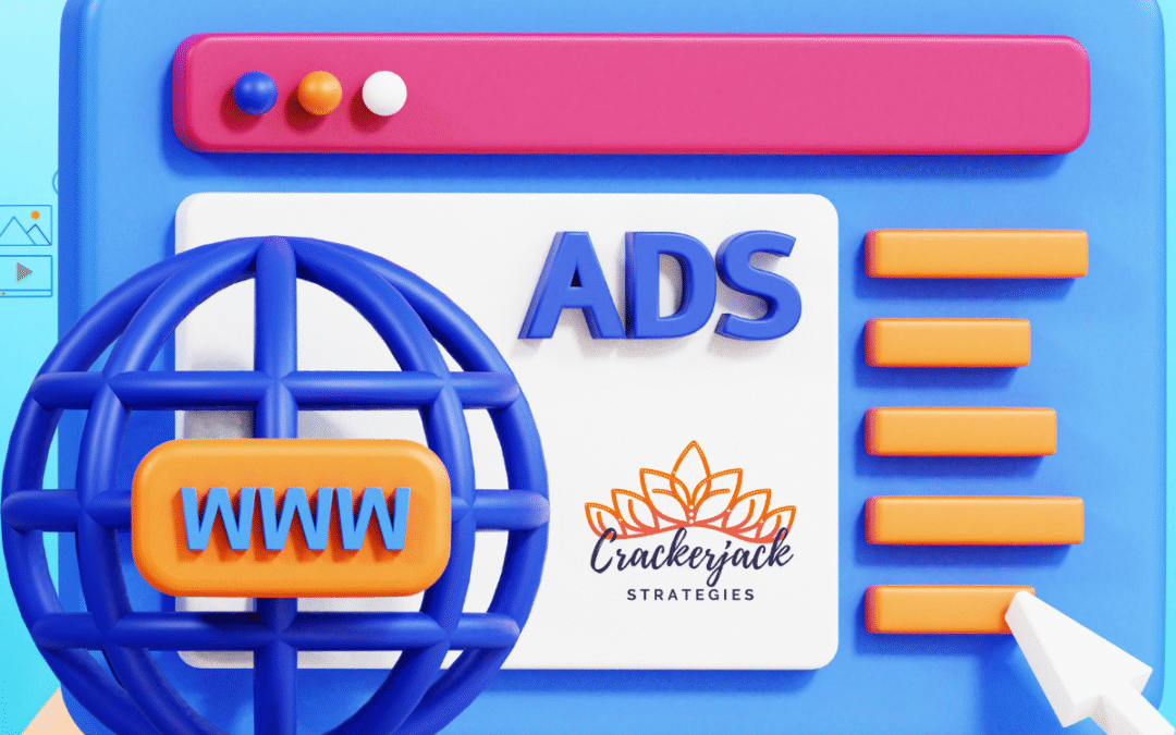 3D illustration of digital advertising with “ADS” text, WWW globe icon, and Crackerjack Strategies logo, symbolizing Google Ads and social media marketing.